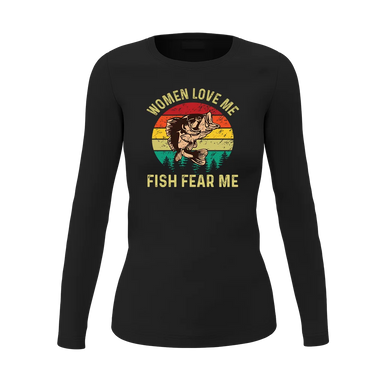 Women Love Me Fish Hate Me Women Long Sleeve Shirt